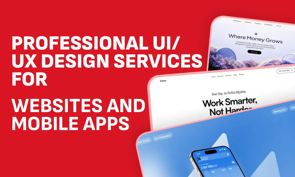 Professional UI/UX Design Services for Websites and Mobile Apps